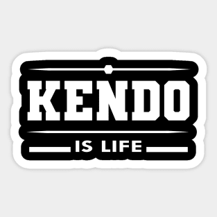 Kendo is life Sticker